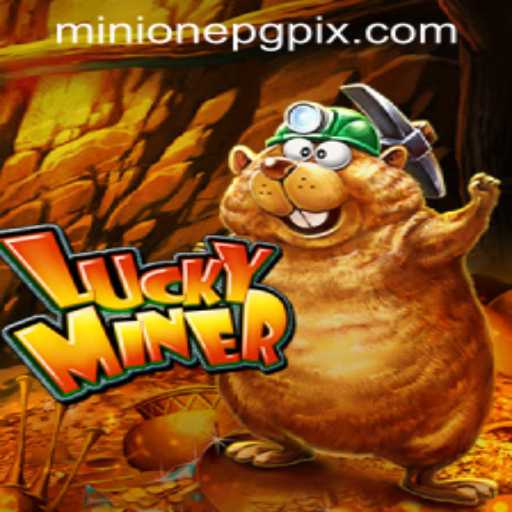 Unveiling LuckyMiner: A Thrilling Game Adventure